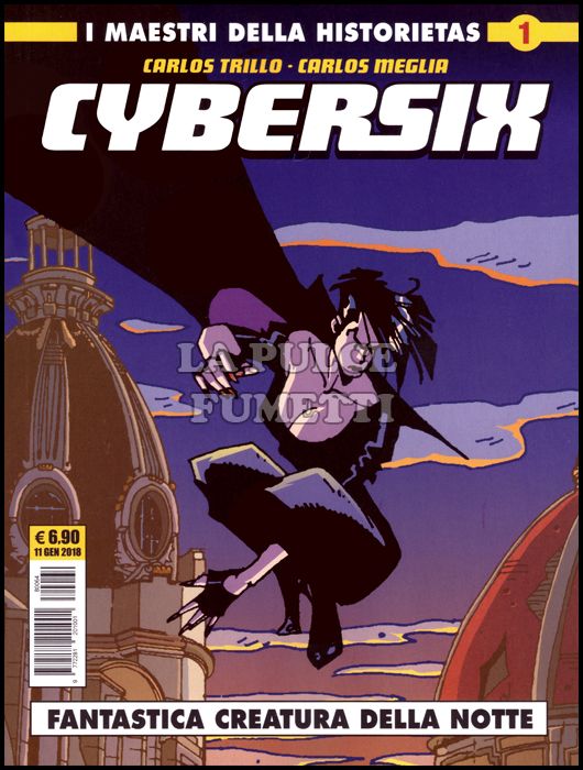COSMO SERIE GIALLA # 64 - I MAESTRI DELLA HISTORIETAS 1 - CYBERSIX 1: FANTASTICA CREATURA DELLA NOTTE